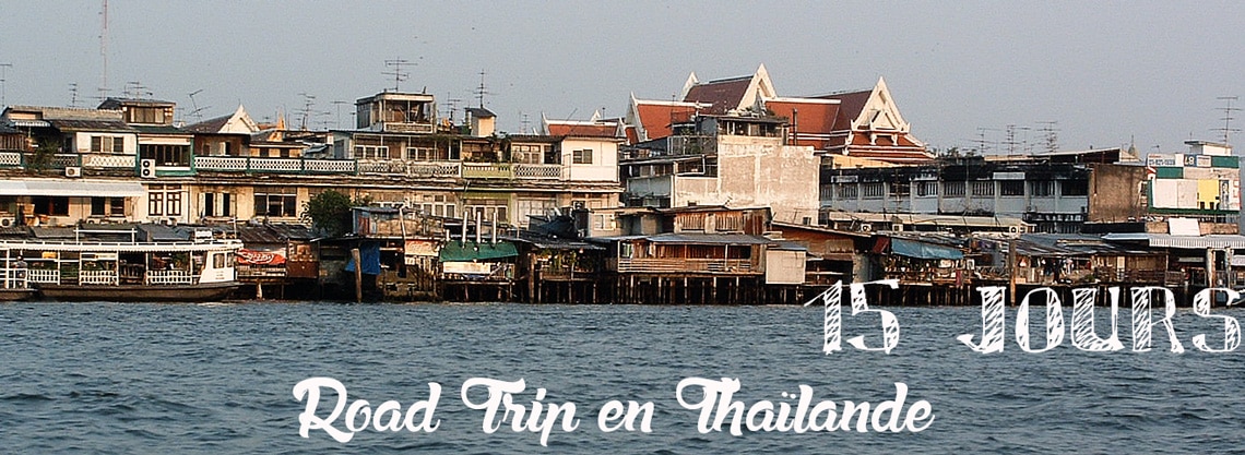15 jours en thailande road trip Thaïlande