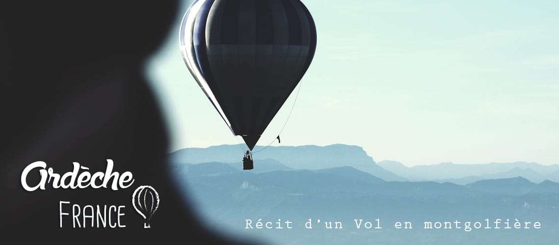 faire de la montgolfière en Ardèche : avis et prix