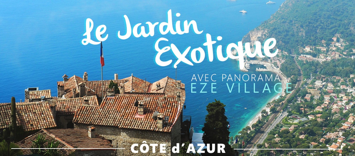 faire jardin exotique Èze village Sud de la France