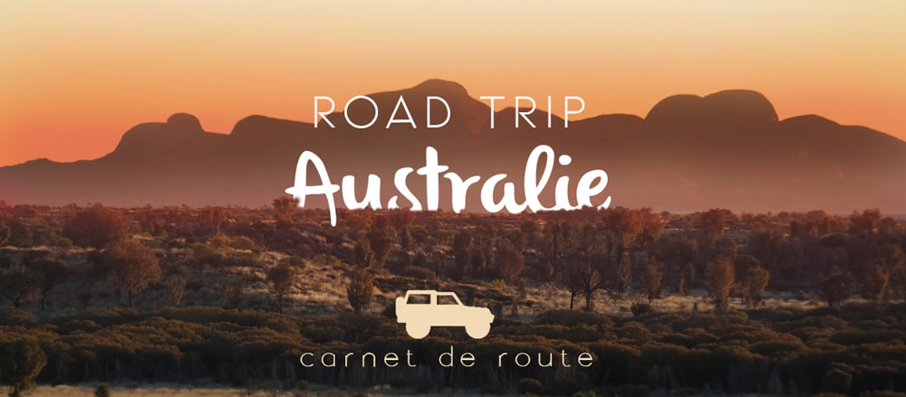 road trip en Australie itinéraire 30 jours carnet de route