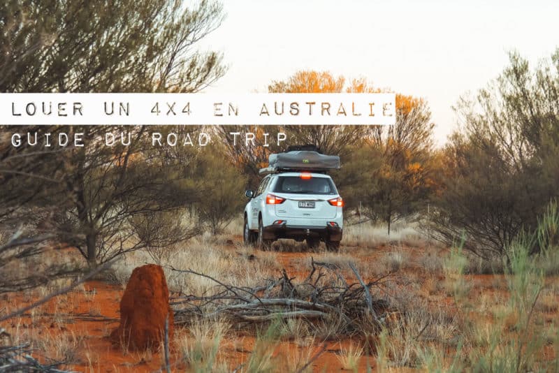 louer un 4x4 en Australie road trip parfait