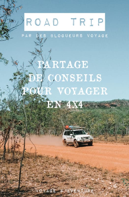 partage de conseils pour voyager en 4x4 avec tente