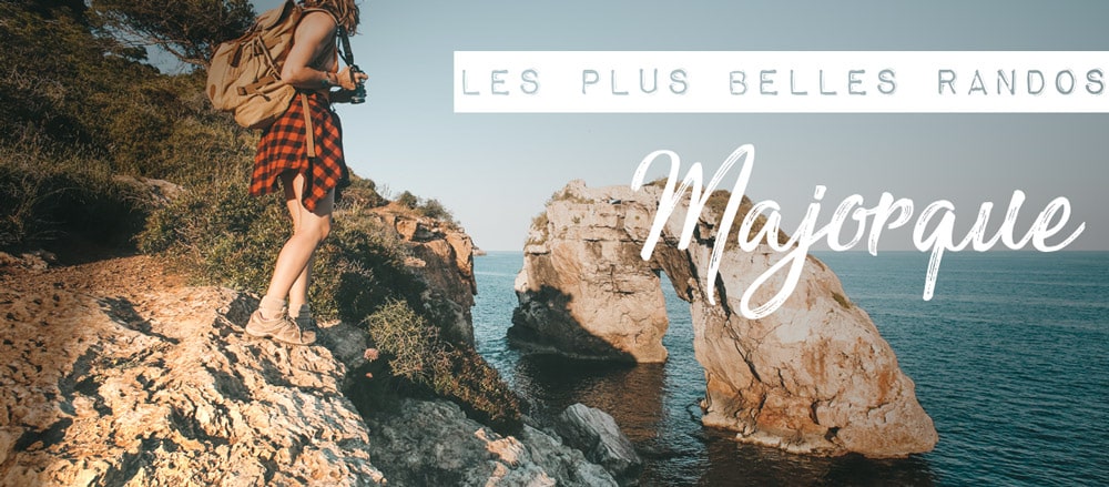les plus belles randonnées à Majorque îles Baléares