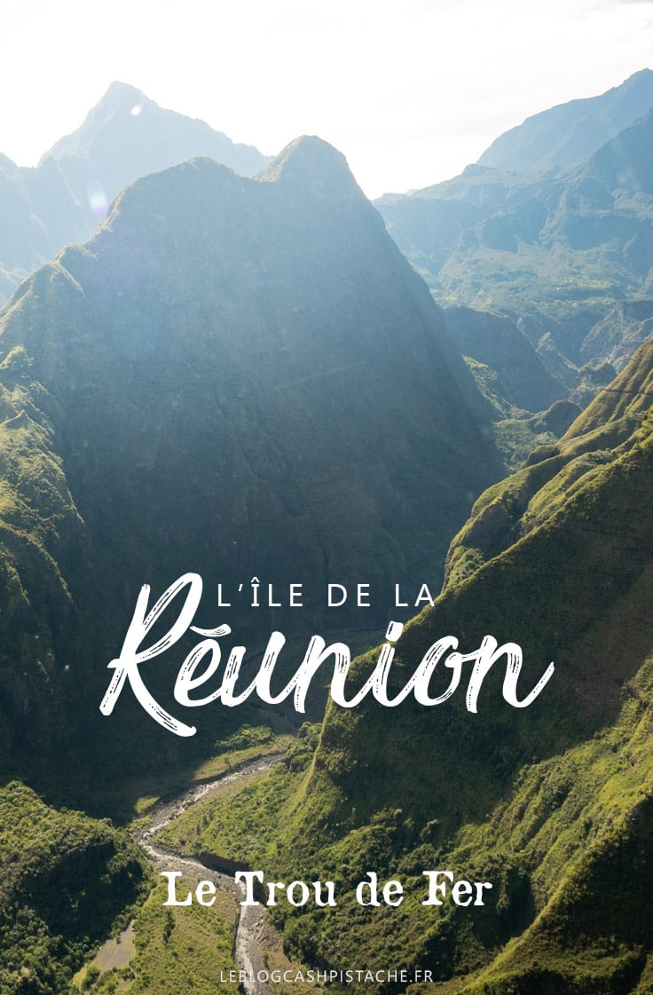 comment voir le Trou de Fer Réunion