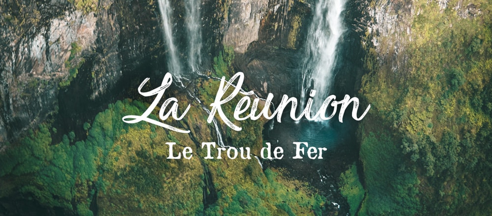 plus belle randonnée du Trou de Fer Réunion blog voyage