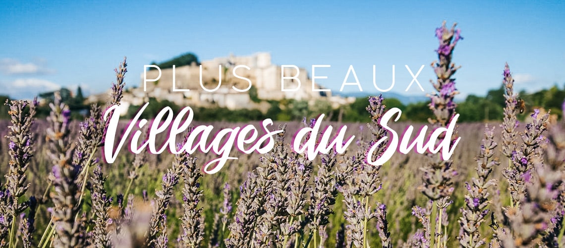 plus beaux villages du Sud de la France