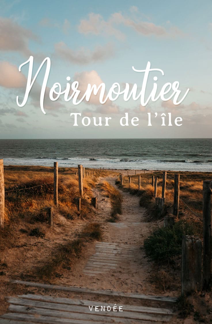 que faire et voir à Noirmoutier en 1 semaine