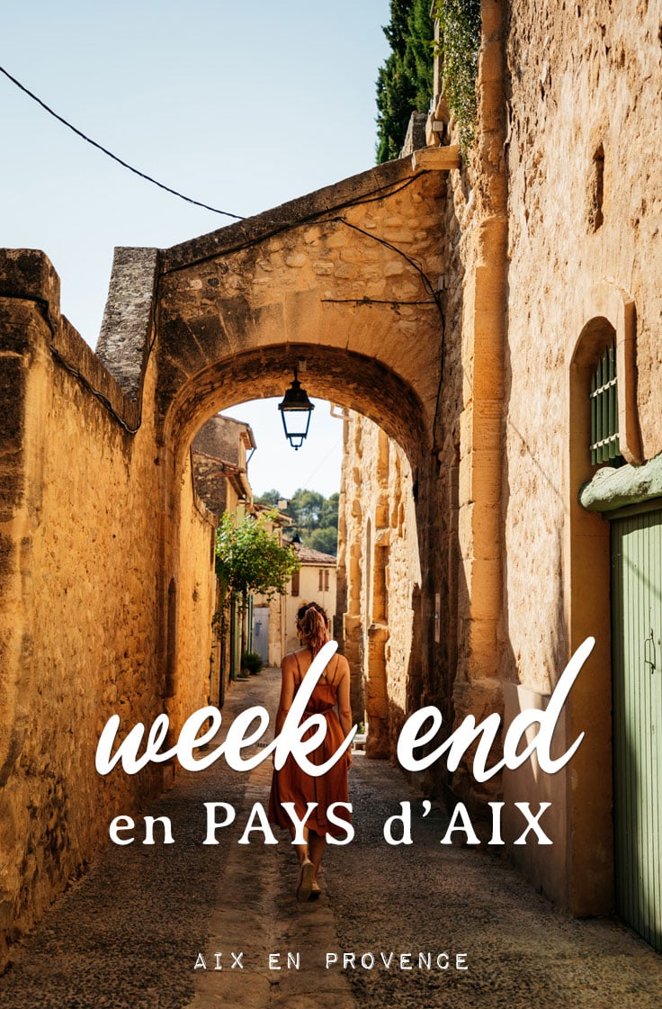 que faire week-end Aix en Provence villages