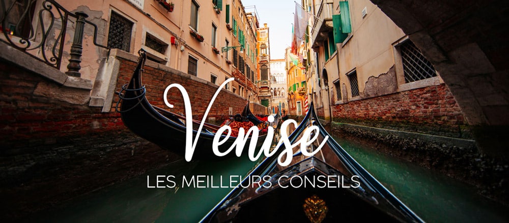 visiter Venise en Italie
