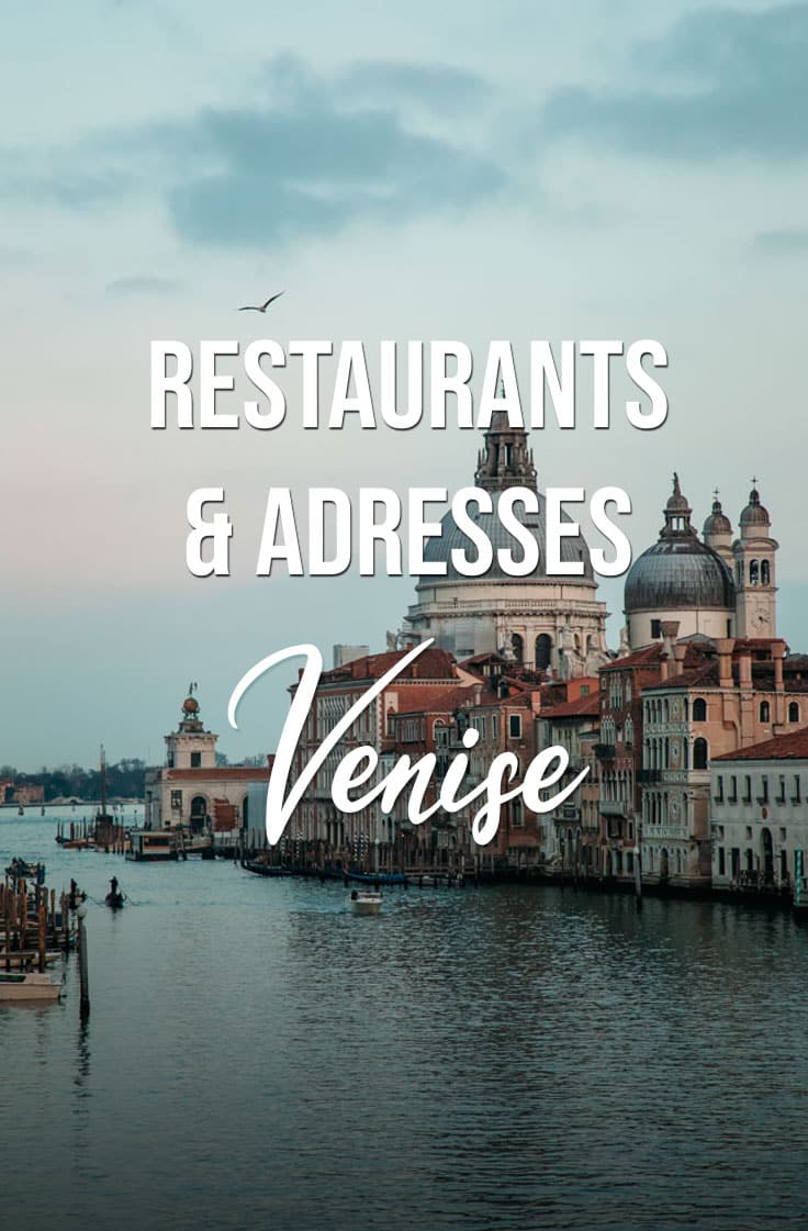 blog bonnes adresses Venise