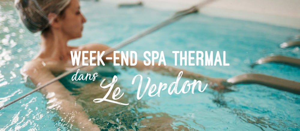 week-end spa thermal dans le Verdon cure Greoux