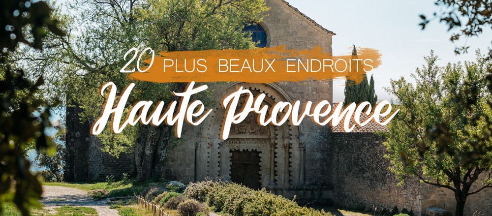 top 20 plus beaux endroits de Haute Provence