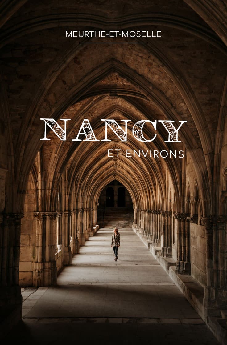 incontournables Nancy et alentours