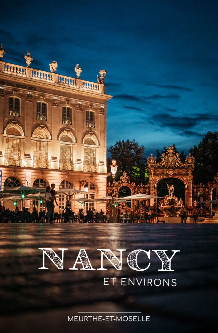 que faire proche Nancy en 3 jours