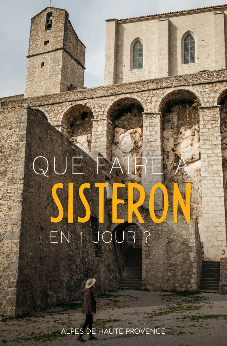 1 jour Sisteron faire et voir