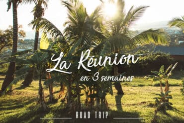 road trip à la Réunion que faire que voir