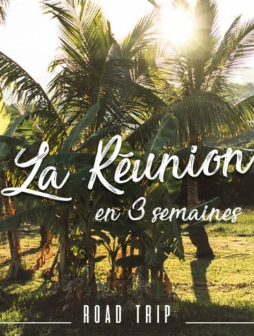 road trip à la Réunion que faire que voir