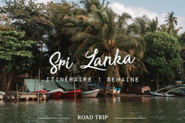 Sri Lanka en 1 semaine que faire