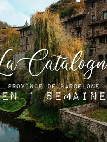 itinéraire Catalogne 1 semaine Espagne