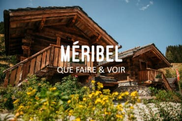 que faire à Méribel plus beaux endroits