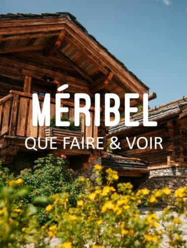 que faire à Méribel plus beaux endroits