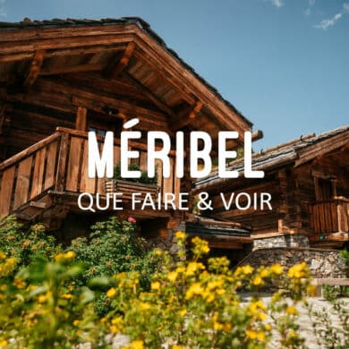 que faire à Méribel plus beaux endroits