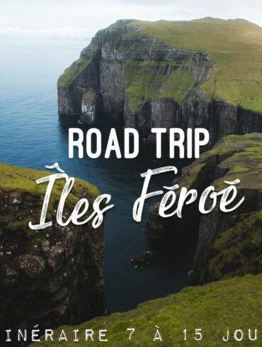 road trip aux Îles Féroé itinéraire 7 jours
