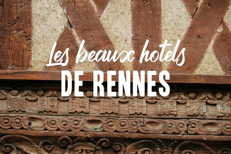 Rennes meilleurs hôtels