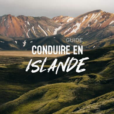 guide conduite en Islande : tous mes conseils à connaître avant de partir