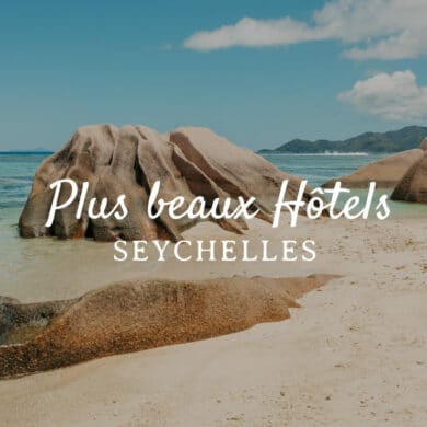 plus beaux hôtels des Seychelles